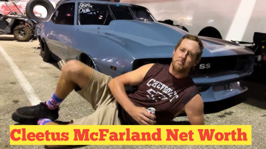 Cleetus Mcfarland Net Worth